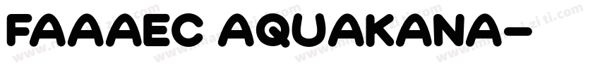 FAAAEC AquaKana字体转换